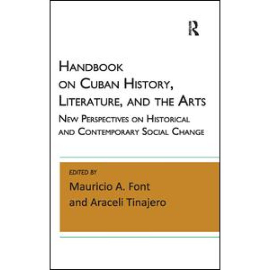 Handbook on Cuban History, Literature, and the Arts