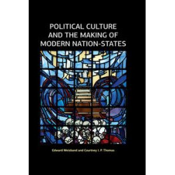 Political Culture and the Making of Modern Nation-States
