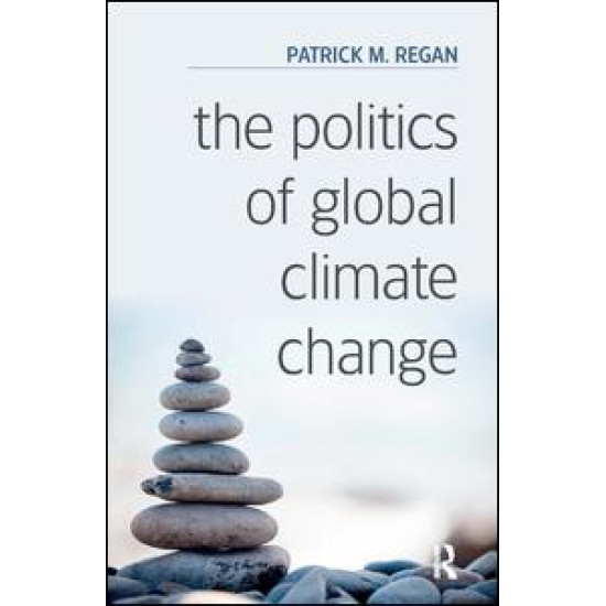 The Politics of Global Climate Change The Politics of Global Climate Change
