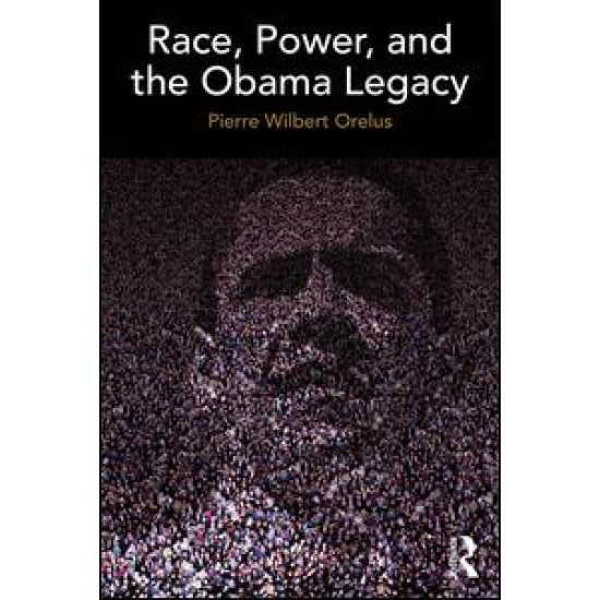 Race, Power, and the Obama Legacy