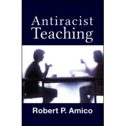 Anti-Racist Teaching Anti-Racist Teaching