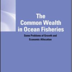 The Common Wealth in Ocean Fisheries The Common Wealth in Ocean Fisheries