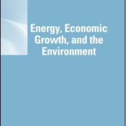 Energy, Economic Growth, and the Environment Energy, Economic Growth, and the Environment