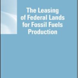 The Leasing of Federal Lands for Fossil Fuels Production The Leasing of Federal Lands for Fossil Fuels Production