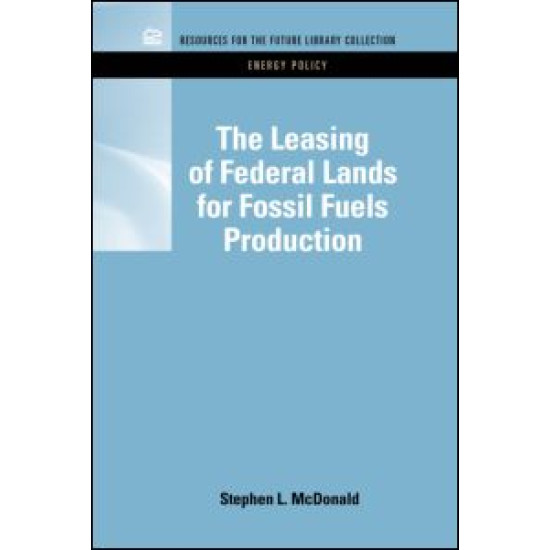 The Leasing of Federal Lands for Fossil Fuels Production