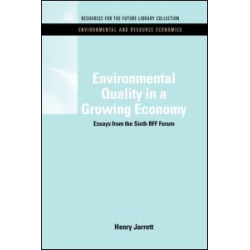 Environmental Quality in a Growing Economy Environmental Quality in a Growing Economy