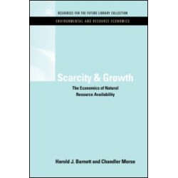 Scarcity and Growth Scarcity and Growth