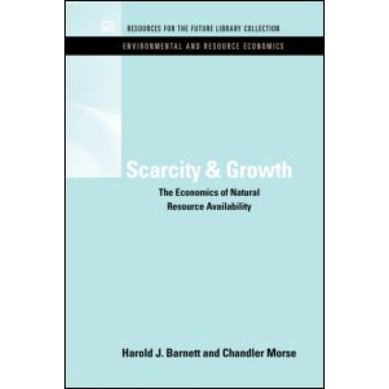 Scarcity and Growth Scarcity and Growth