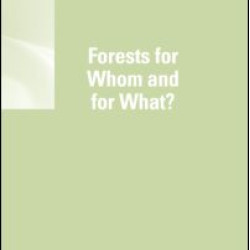 Forests for Whom and for What? Forests for Whom and for What?
