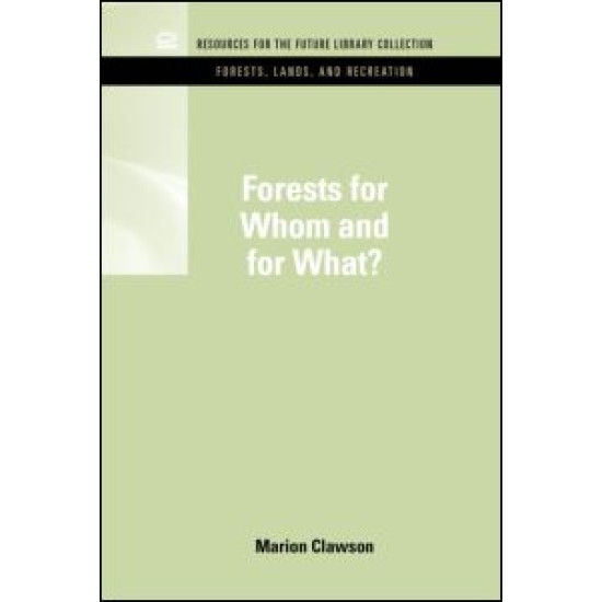 Forests for Whom and for What?