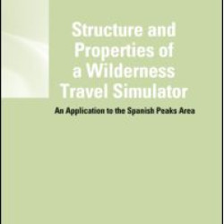 Structure and Properties of a Wilderness Travel Simulator Structure and Properties of a Wilderness Travel Simulator