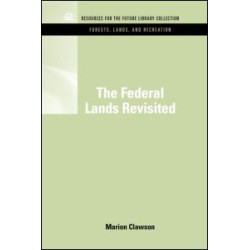 The Federal Lands Revisited The Federal Lands Revisited
