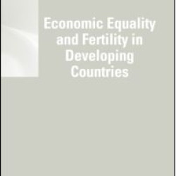 Economic Equality and Fertility in Developing Countries Economic Equality and Fertility in Developing Countries