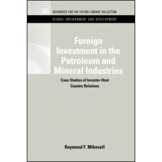 Foreign Investment in the Petroleum and Mineral Industries