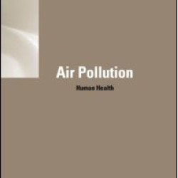 Air Pollution and Human Health Air Pollution and Human Health