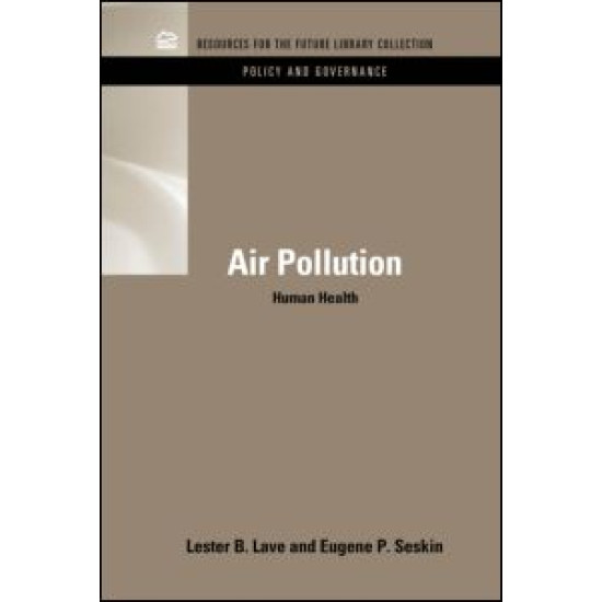 Air Pollution and Human Health Air Pollution and Human Health