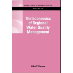 The Economics of Regional Water Quality Management The Economics of Regional Water Quality Management