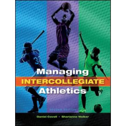 Managing Intercollegiate Athletics Managing Intercollegiate Athletics