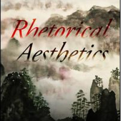 Rhetorical Aesthetics Rhetorical Aesthetics