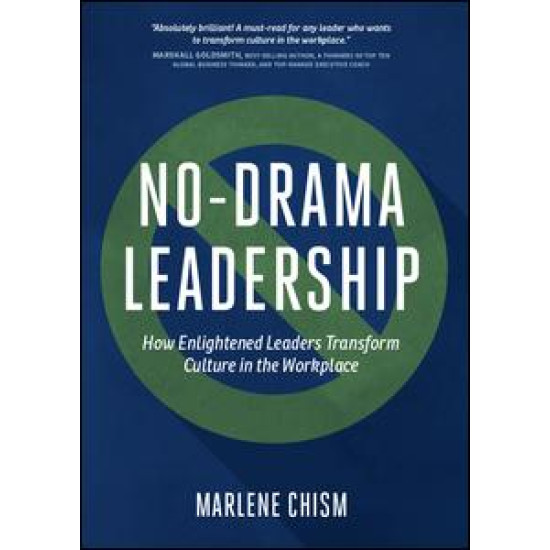 No-Drama Leadership No-Drama Leadership