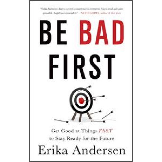 Be Bad First Be Bad First