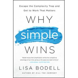 Why Simple Wins Why Simple Wins