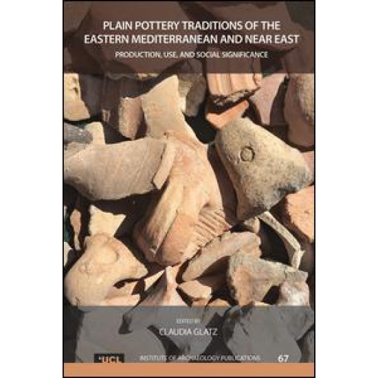 Plain Pottery Traditions of the Eastern Mediterranean and Near East