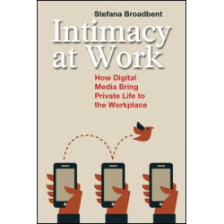 Intimacy at Work Intimacy at Work