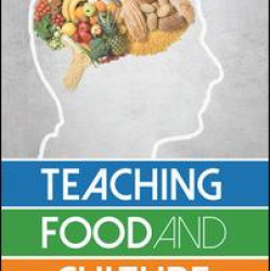 Teaching Food and Culture Teaching Food and Culture