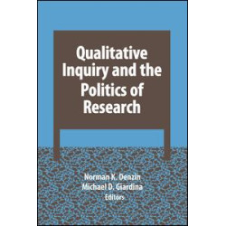 Qualitative Inquiry and the Politics of Research