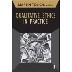 Qualitative Ethics in Practice Qualitative Ethics in Practice