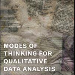 Modes of Thinking for Qualitative Data Analysis Modes of Thinking for Qualitative Data Analysis