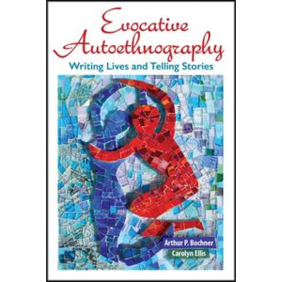 Evocative Autoethnography Evocative Autoethnography