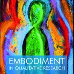 Embodiment in Qualitative Research Embodiment in Qualitative Research
