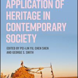 Relevance and Application of Heritage in Contemporary Society Relevance and Application of Heritage in Contemporary Society