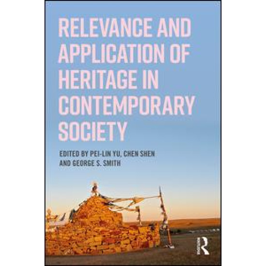 Relevance and Application of Heritage in Contemporary Society