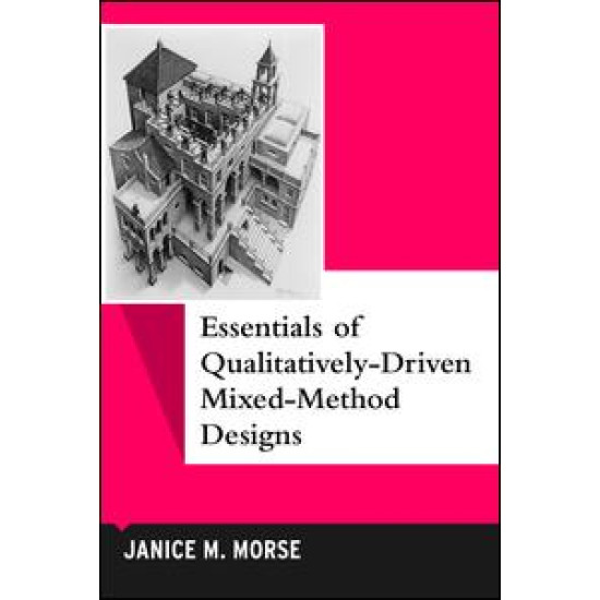 Essentials of Qualitatively-Driven Mixed-Method Designs