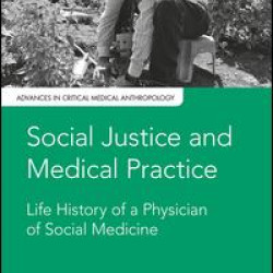 Social Justice and Medical Practice Social Justice and Medical Practice