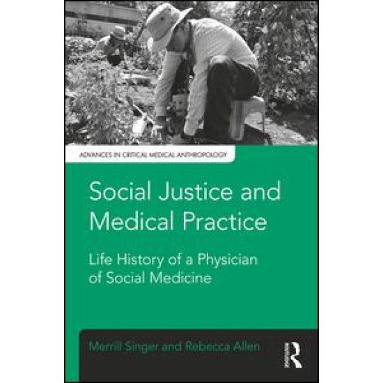 Social Justice and Medical Practice Social Justice and Medical Practice