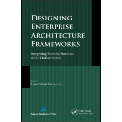 Designing Enterprise Architecture Frameworks