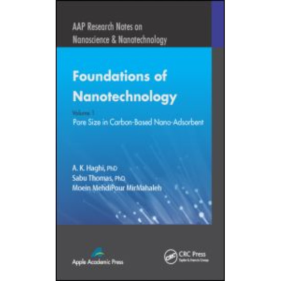Foundations of Nanotechnology, Volume One Foundations of Nanotechnology, Volume One