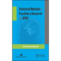 Statistical Methods in Psychiatry Research and SPSS Statistical Methods in Psychiatry Research and SPSS