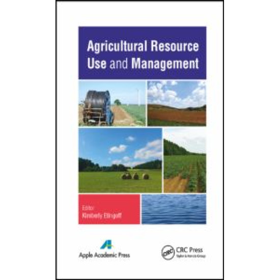 Agricultural Resource Use and Management Agricultural Resource Use and Management