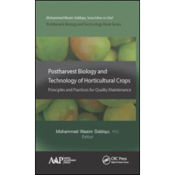 Postharvest Biology and Technology of Horticultural Crops Postharvest Biology and Technology of Horticultural Crops