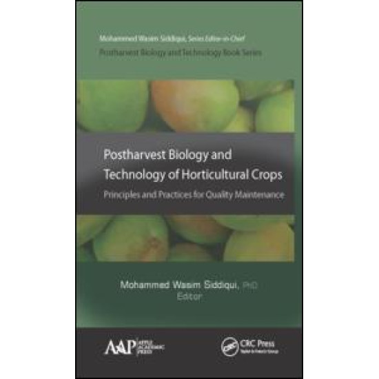 Postharvest Biology and Technology of Horticultural Crops Postharvest Biology and Technology of Horticultural Crops