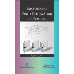 Mechanics of Finite Deformation and Fracture