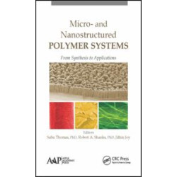 Micro- and Nanostructured Polymer Systems Micro- and Nanostructured Polymer Systems