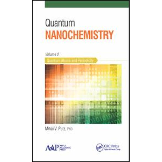 Quantum Nanochemistry, Volume Two Quantum Nanochemistry, Volume Two