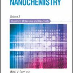 Quantum Nanochemistry, Volume Three