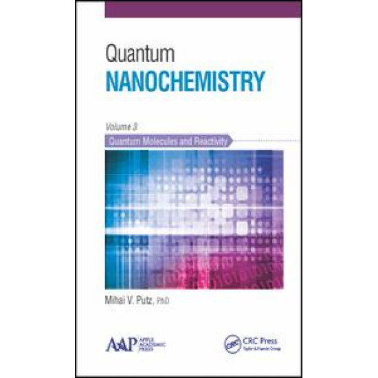 Quantum Nanochemistry, Volume Three Quantum Nanochemistry, Volume Three